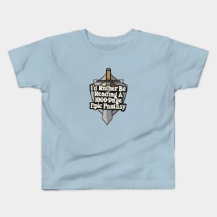 I'd Rather Be Reading Epic Fantasy Book Reader Quote Kids T-Shirt